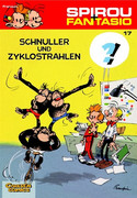 Spirou & Fantasio 17: Schnuller und Zyklostrahlen