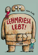 Lehmriese lebt!