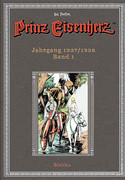 Prinz Eisenherz: Hal Foster-Gesamtausgabe - Band 1: Jahrgang 1937/1938