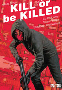 Kill or be Killed - Bd. 2
