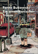 Fante Bukowski: Ein amerikanischer Traum