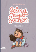 Selma tauscht Sachen: Ein Hundeleben