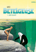 Betelgeuse - Band 1: Der Planet