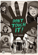 Don't Touch It!
