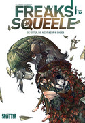 Freaks' Squeele - Buch 02: Die Ritter, die nicht mehr Ni sagen
