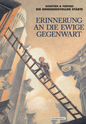 Erinnerung an die ewige Gegenwart (Die geheimnisvollen Städte)