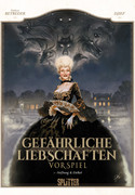 Gefährliche Liebschaften: Vorspiel - Bd.1: Hoffnung und Eitelkeit