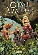 Die Opalwälder - Gesamtausgabe 2 (Bd. 4-6)