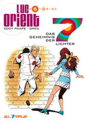 Luc Orient 06: Das Geheimnis der 7 Lichter
