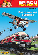 Spirou & Fantasio Spezial 12: Robinson auf Schienen