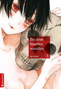 Bis deine Knochen verrotten 01
