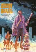 Bruno Brazil 05: Die Nacht der Schakale