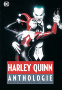 Harley Quinn - Anthologie: Ein irrer Trip durch die Comic-Geschichte