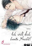 Ich will dich heute Nacht!
