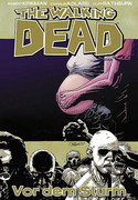 The Walking Dead 07: Vor dem Sturm