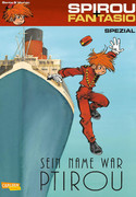 Spirou & Fantasio Spezial 25: Sein Name war Ptirou