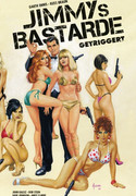 Jimmys Bastarde 1: Getriggert