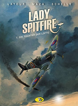 Lady Spitfire 1: Die Tochter der Lüfte