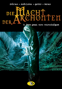 Die Macht der Archonten - 3. Der Gral von Montségur