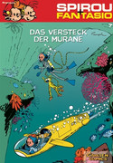 Spirou & Fantasio 07: Das Versteck der Muräne