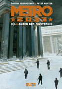 Metro 2033 - Band 3: Augen der Finsternis