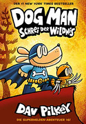 Dog Man #6 - Schrei der Wildnis