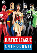 Justice League - Anthologie: Die Geschichte der größten Helden der Welt