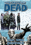 The Walking Dead 15: Dein Wille geschehe