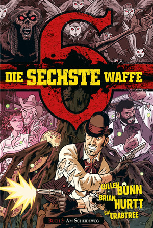 Die sechste Waffe - Buch 2: Am Scheideweg