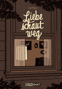 Liebe schaut weg