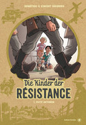 Die Kinder der Résistance - 1. Erste Aktionen