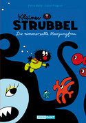 Kleiner Strubbel 03: Die nimmersatte Meerjungfrau
