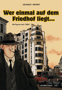 Nestor Burma: Wer einmal auf dem Friedhof liegt…