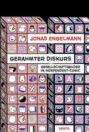 Gerahmter Diskurs: Gesellschaftsbilder im Independent-Comic