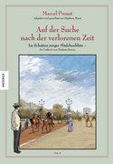 Auf der Suche nach der verlorenen Zeit (6): Im Schatten junger Mädchenblüte - Im Umkreis von Madame Swann - Teil 2