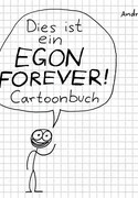 Dies ist ein EGON FOREVER! ­Cartoonbuch