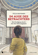 Im Auge des Betrachters: Ein Rundgang durch die Alte Nationalgalerie