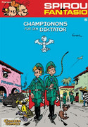 Spirou & Fantasio 05: Champignons für den Diktator
