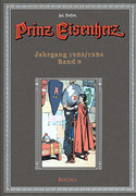 Prinz Eisenherz: Hal Foster-Gesamtausgabe - Band 9: Jahrgang 1953/1954
