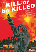 Kill or be Killed - Bd. 3
