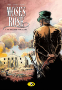 Moses Rose - 1: Die Ballade von Alamo