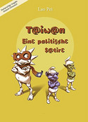 Taiwan - Eine politische Satire