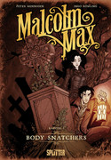 Malcolm Max - Kapitel 1: Body Snatchers
