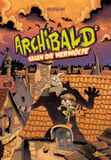 Archibald 2: Archibald gegen die Werwölfe