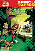 Spirou & Fantasio 34: Die Ruck-Zuck-Zeitmaschine