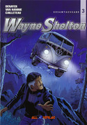 Wayne Shelton - Gesamtausgabe 3