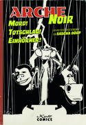 Arche Noir - Mord! Totschlag! Einhörner!