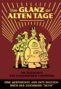 Vom Glanz der alten Tage: Die Blütezeit des kanadischen Cartoons