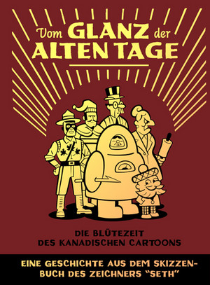 Vom Glanz der alten Tage: Die Blütezeit des kanadischen Cartoons