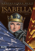 Königliches Blut 01: Isabella - Die Wölfin von Frankreich, Bd.1